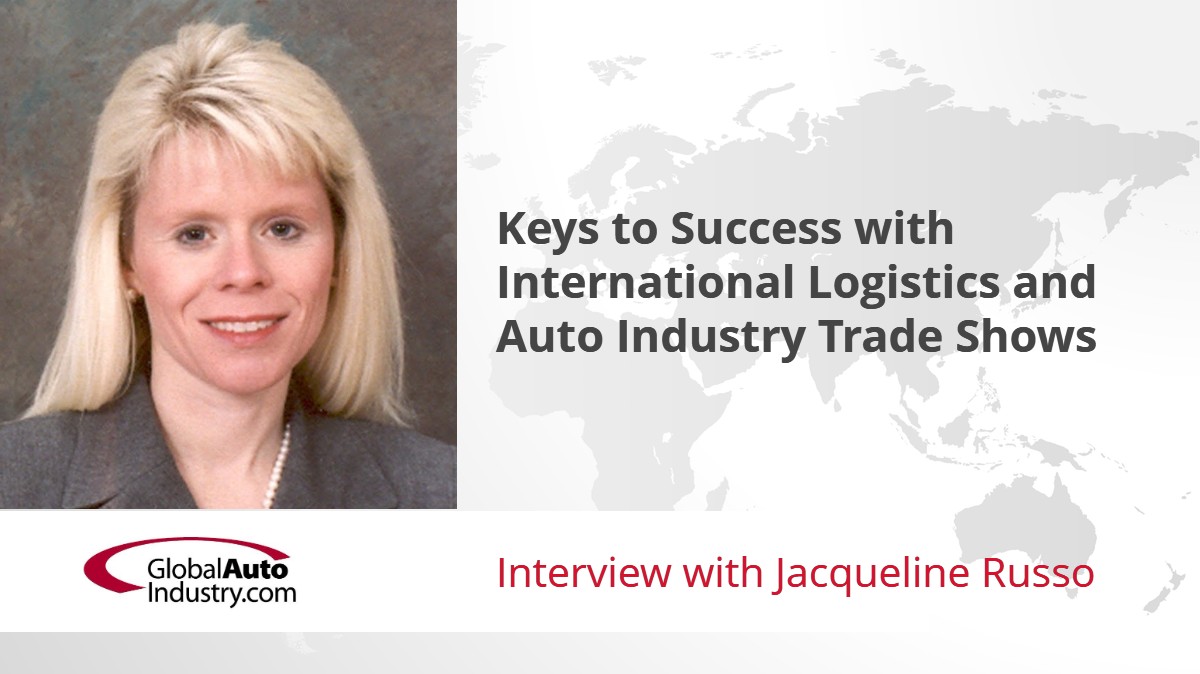 Keys to Success with International Logistics and Auto Industry Trade ...